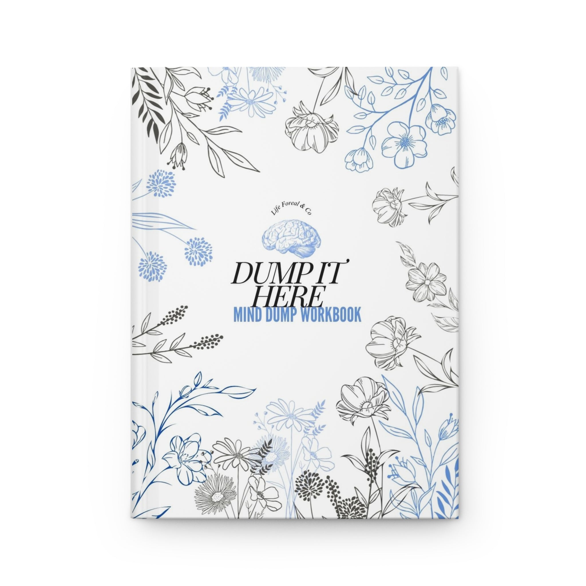 The Mind Dump Workbook